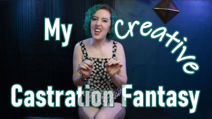 My Creative Castration Fantasy - Candid Femdom POV
