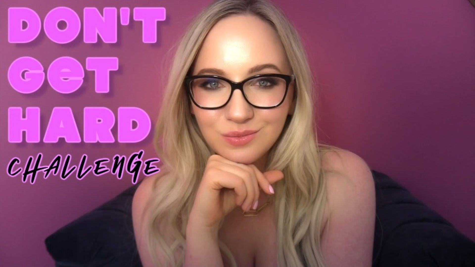 Don't Get Hard Challenge