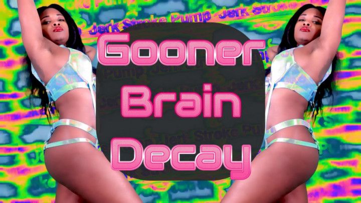 Gooner Brain Decay