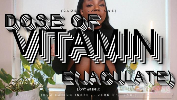 Dose of Vitamin Ejaculate) [closed captions