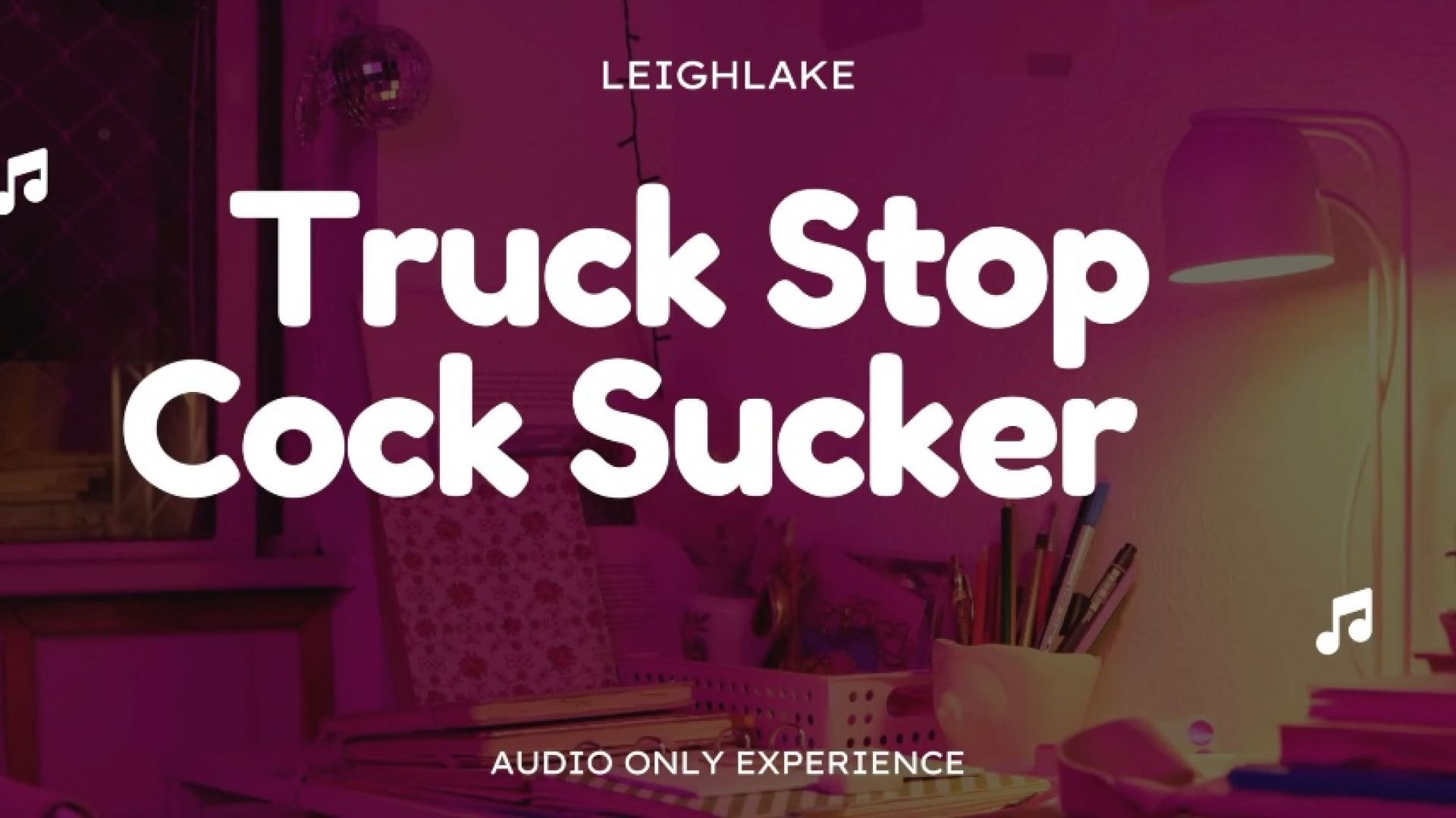 Truck Stop Cock Sucker - Audio Only Encouraged Bi