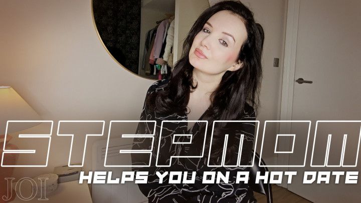 step-mom helps you on hot date JOI