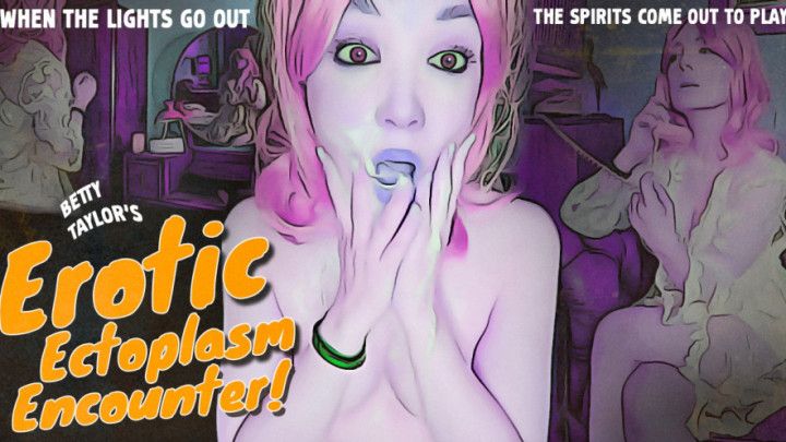 EROTIC ECTOPLASM ENCOUNTER TAYLOR TERRORVERSE part 2