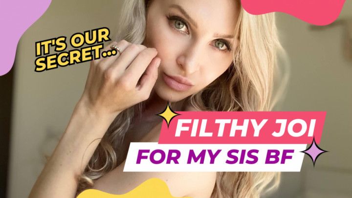 JOI for step-Sisters BF