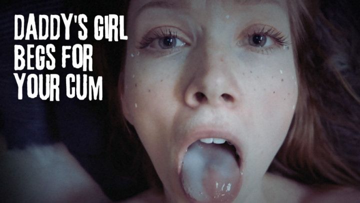 Step-Daddy's Lil Girl begs for your Cum