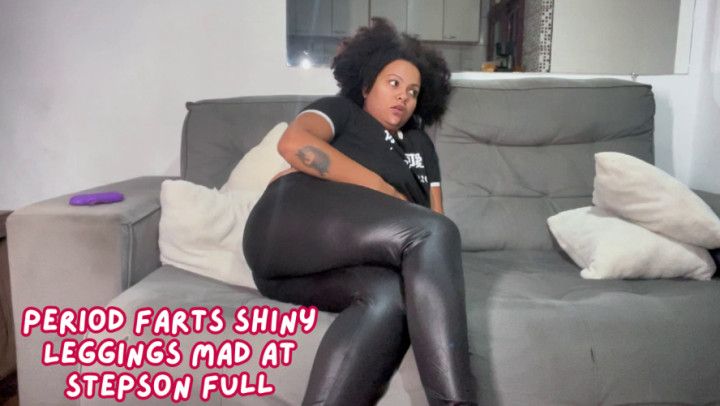 P Farts Shiny Leggings mad at step-son