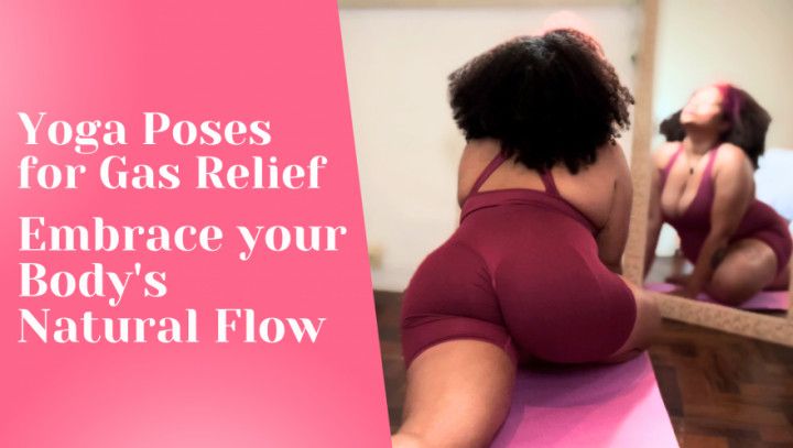 Yoga Poses for Gas Relief Embrace Your Body's Natural Flow
