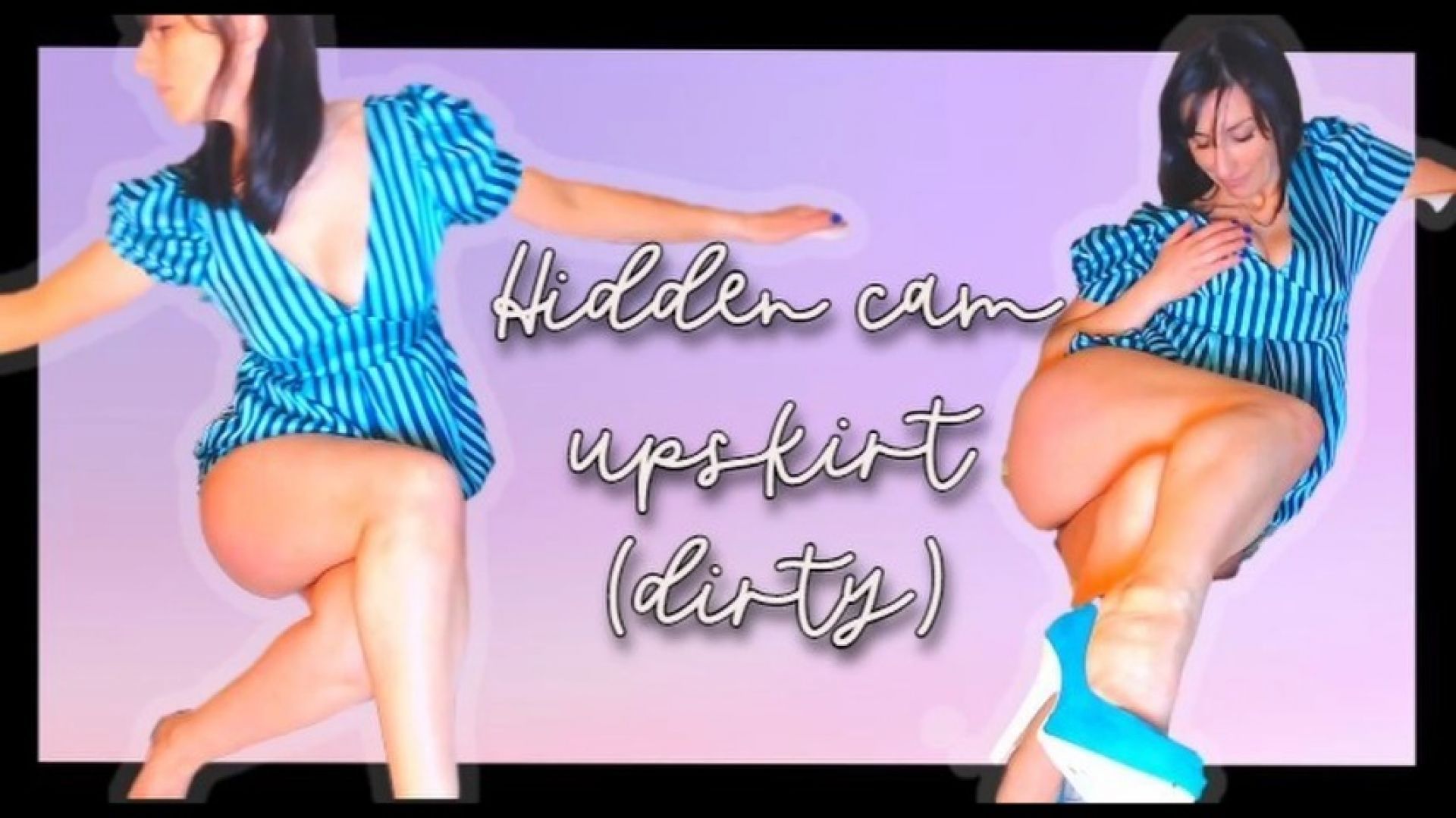 Hidden cam upskirt dirty