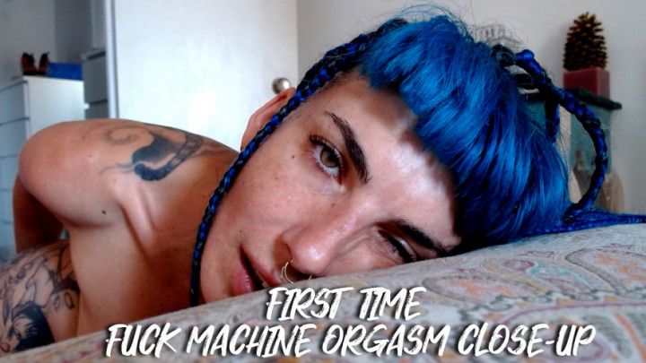 FIRST TIME Fuck Machine Orgasm Close-up