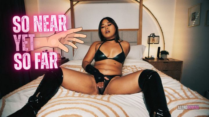 SO NEAR, YET SO FAR - INSANE TEASE &amp; DENIAL