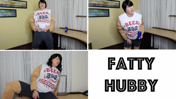 Fatty Hubby