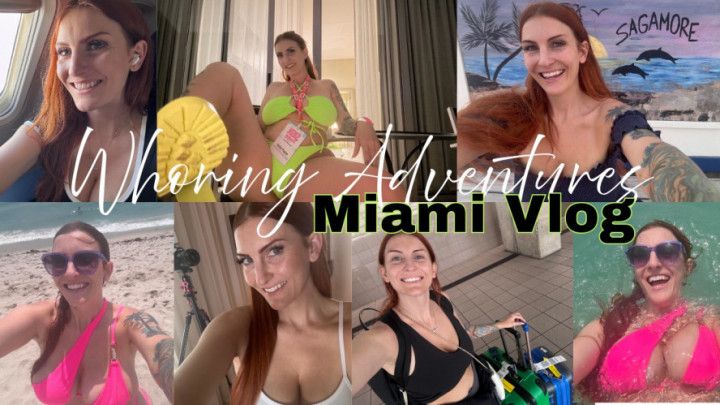 Whoring Adventures Miami Vlog