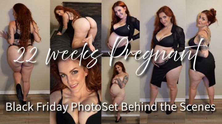 22 weeks Pregnant Behind the Scenes Black Friday Strip Tease