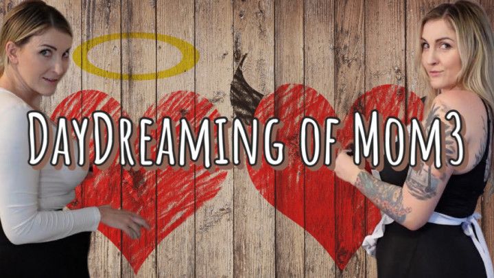 Day Dreaming of step-Mom3