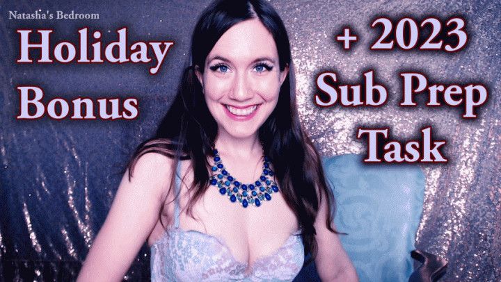 Holiday Bonus + 2023 Sub Prep Assignment