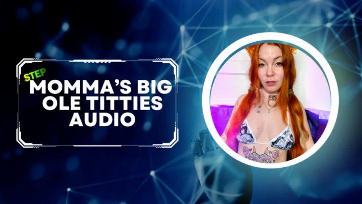 step-Momma's Big Ole Titties Audio Only