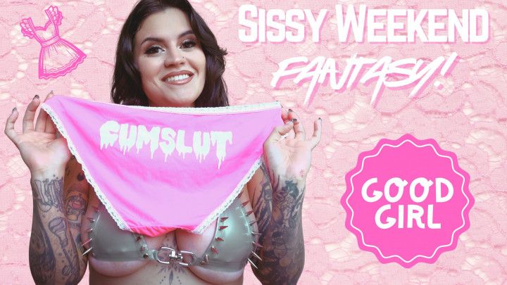 A Sissy Weekend Fantasy CUSTOM! Ft Miss Roper