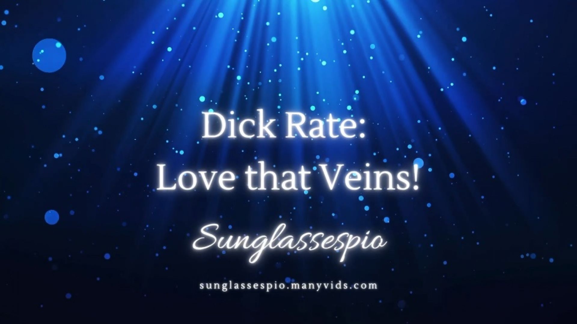 Dick Rate: I love that veins