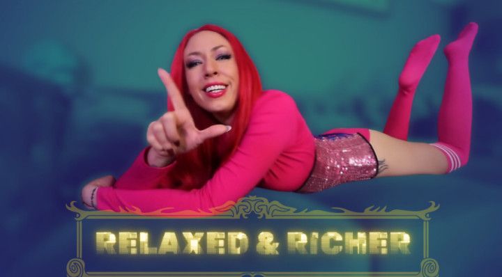 Relaxed And Richer