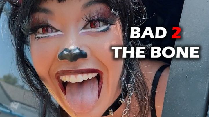 PUPPYGIRL GONE WILD | BAD 2 the BONE