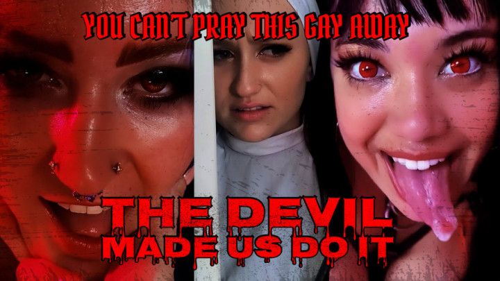THE DEViL MADE US DO iT | Lesbian Corruption