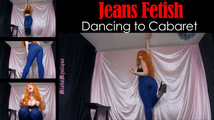 Jeans Fetish Dancing to Cabaret: Ass Tease + Long Legs
