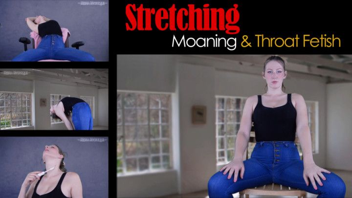 Stretching Moaning and Throat Fetish