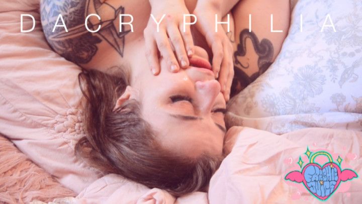 D A C R Y P H I L I A