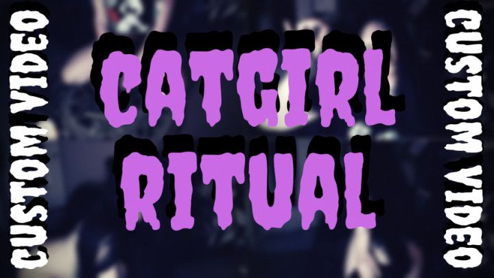 Catgirl Ritual