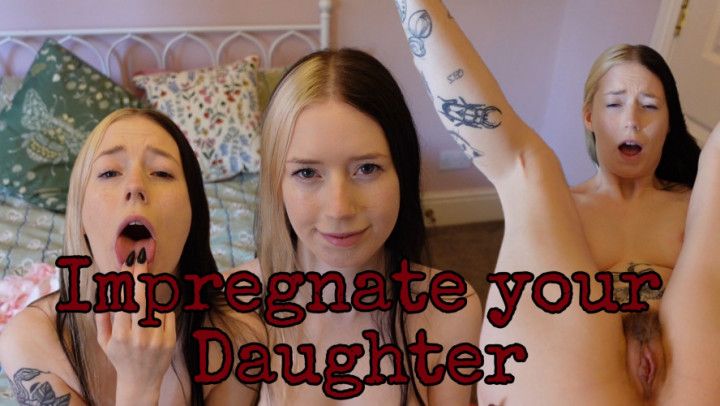 Impregnate your step-Daughter