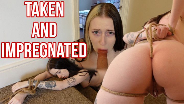 Taken and Impregnated