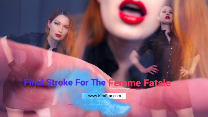 Final Stroke For The Femme Fatale