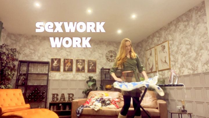 Who Said Sexwork Isn't Work