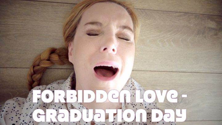 Forbidden Love - Graduation Day