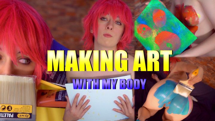 Making art with my body