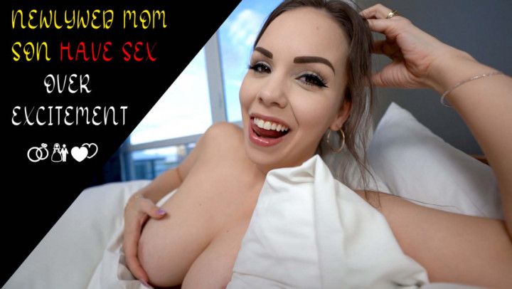 NEWLYWED step-SON HAVE SEX OVER EXCITEMENT