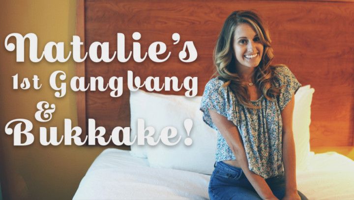 Natalie's 1st Gangbang &amp; Bukkake WITH DV