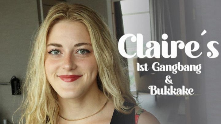 Claire's - 1st Gangbang &amp; Bukkake