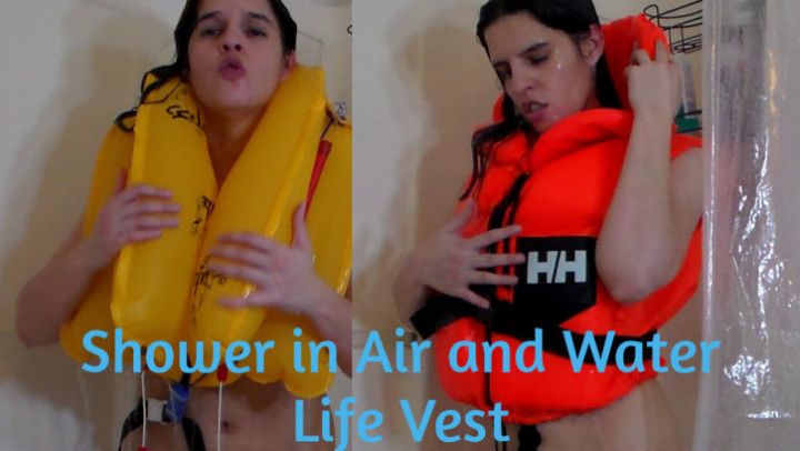 Shower in Air and Water Life Vest