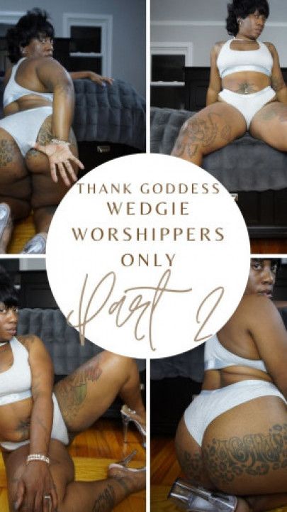 Thank Mistress, Wedgie Worshippers only Part 2