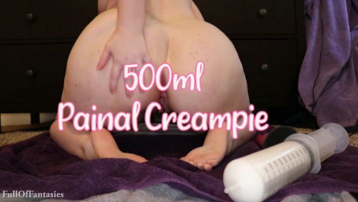 500ml Painal Creampie