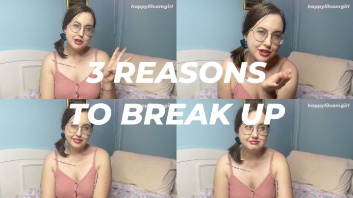 3 Reasons To Break Up With Him