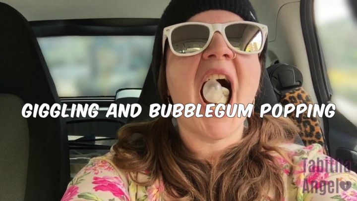 Giggling and Bubblegum Popping