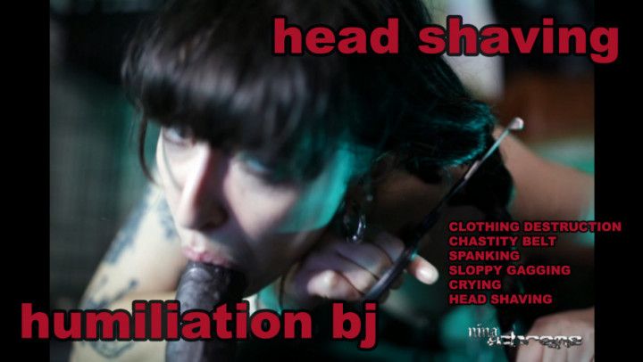 Head Shave Humiliation Blowjob