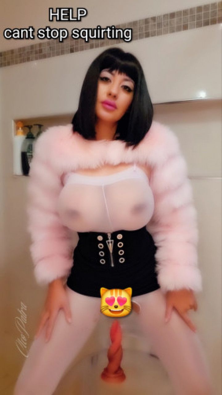 HELP I can't stop Squirting