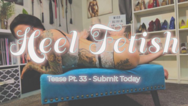 Pt. 33 Heel Fetish Tease Preview