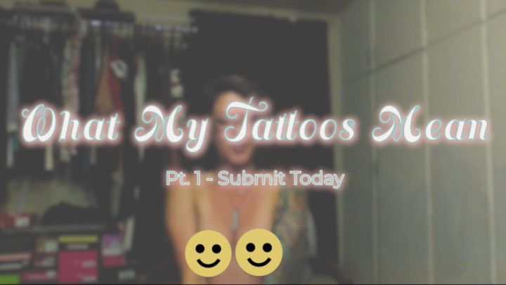 Pt. 1 What My Tattoos Mean Preview