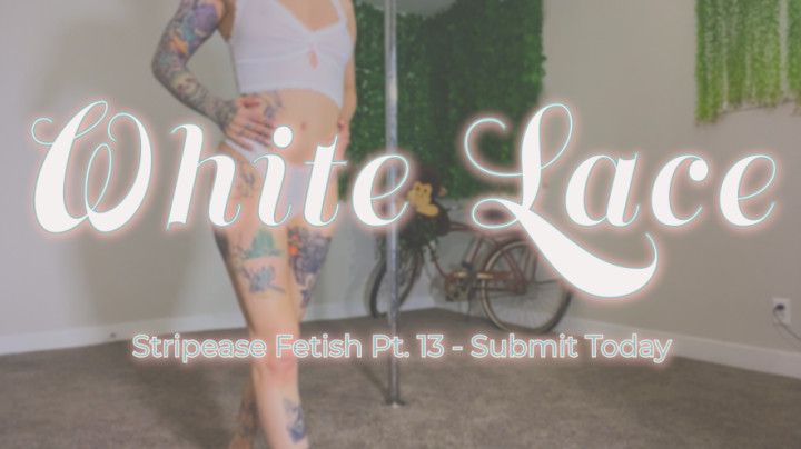 White Lace Striptease Pt 13 Promo