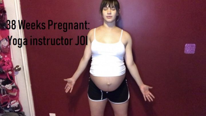 38WeeksPregnant: Yoga instructor JOI