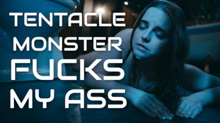 Tentacle Monster Fucks my Ass